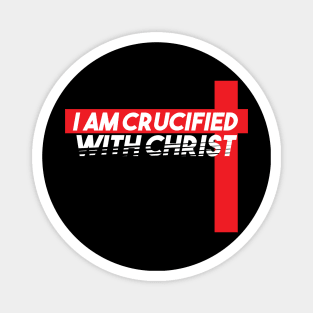 I Am Crucified With Christ Magnet